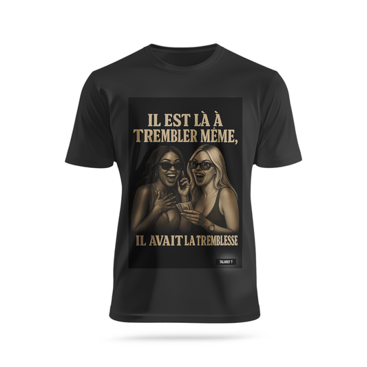 Il est là à trembler même