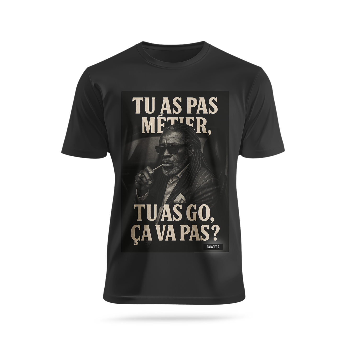 Tu as pas métier et tu as go 2