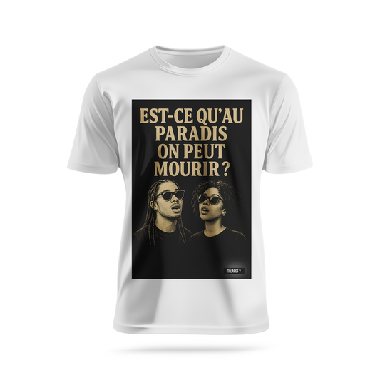 Est-ce qu'au paradis on peut mourir 1 ?
