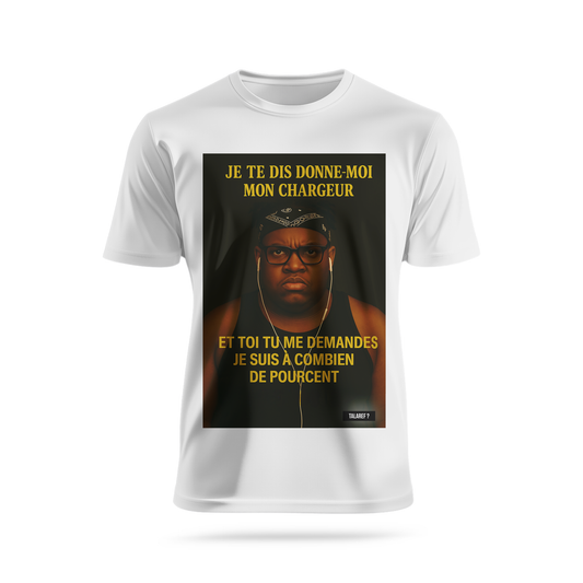 Je te dit donne-moi mon chargeur